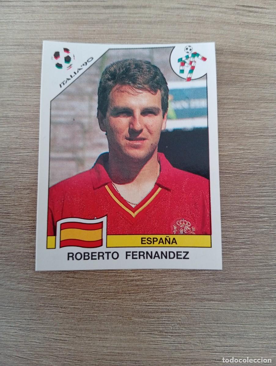 Cromos de f&uacute;tbol: ROBERTO FERNANDEZ 354 ESPA&Ntilde;A PANINI ITALIA 1990 90 SIN PEGAR NUNCA PEGADO
