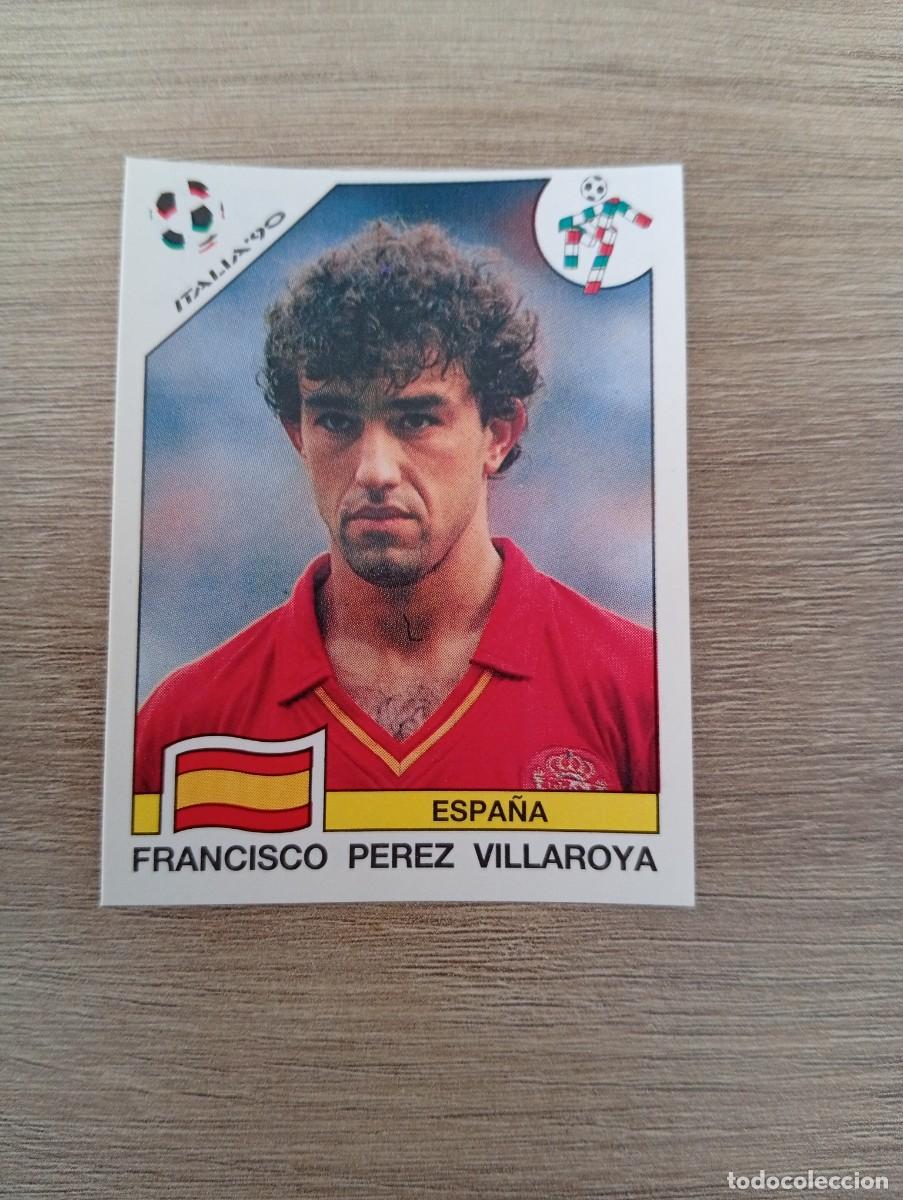 Cromos de f&uacute;tbol: FRANCISCO PEREZ VILLAROYA 356 ESPA&Ntilde;A PANINI ITALIA 1990 90 SIN PEGAR NUNCA PEGADO