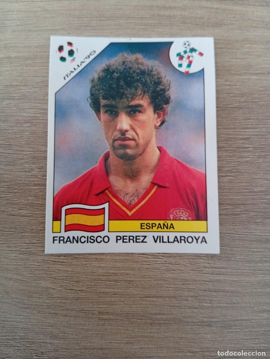 Cromos de f&uacute;tbol: FRANCISCO PEREZ VILLAROYA 356 ESPA&Ntilde;A PANINI ITALIA 1990 90 SIN PEGAR NUNCA PEGADO