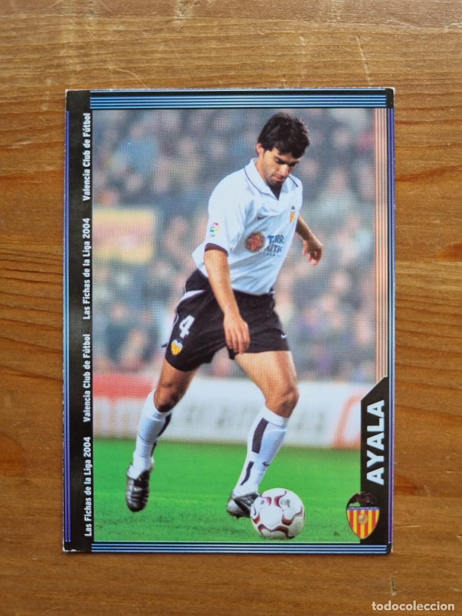 Cromos de f&uacute;tbol: 115 AYALA (Valencia CF). Las Fichas de la Liga 2003 2004 03 04 (Mundicromo)