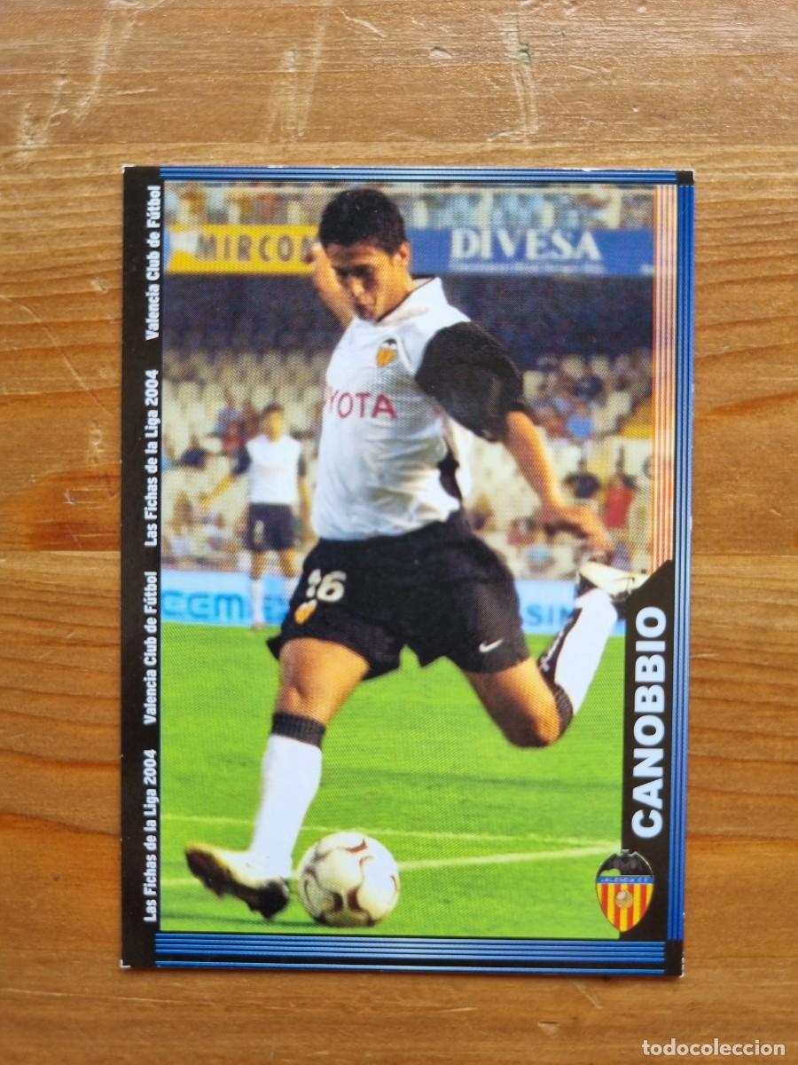 Cromos de f&uacute;tbol: 125 CANOBBIO (Valencia CF). Las Fichas de la Liga 2003 2004 03 04 (Mundicromo)