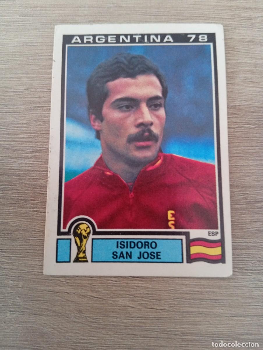Cromos de f&uacute;tbol: ISIDORO SAN JOSE 213 MUNDIAL ARGENTINA 78-ARGENTINA 1978 SIN PEGAR NUNCA PEGADO
