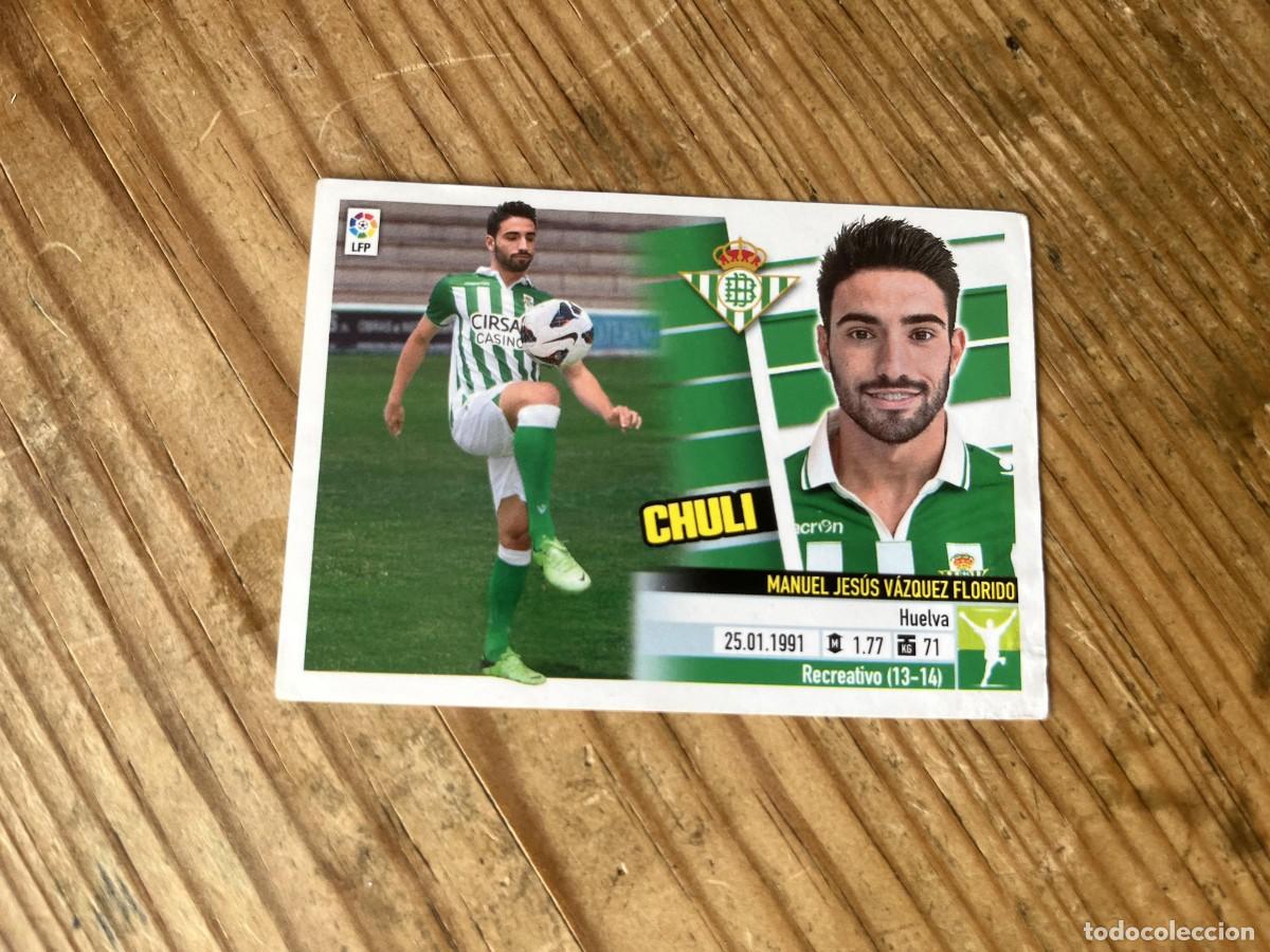 Cromos de f&uacute;tbol: CROMO SIN PEGAR NUNCA PEGADO ALBUM LIGA ESTE 13 14 2013 2014 FICHAJE # 17 CHULI REAL BETIS