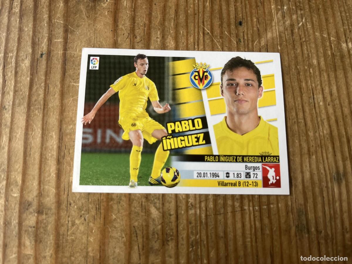Cromos de f&uacute;tbol: CROMO SIN PEGAR NUNCA PEGADO ALBUM LIGA ESTE 13 14 2013 2014 COLOCA # 4B PABLO I&Ntilde;IGUEZ VILLARREAL