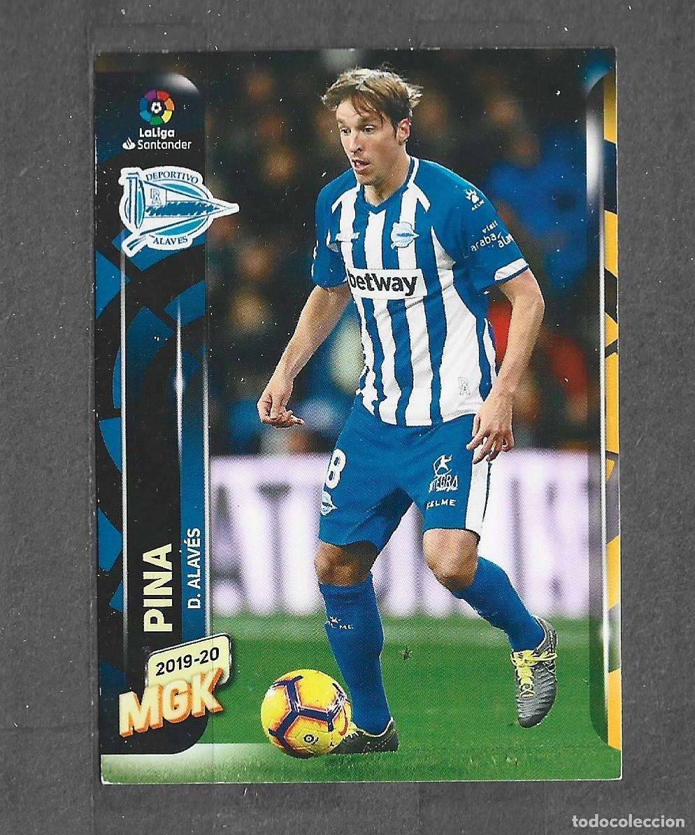 Cromos de f&uacute;tbol: MGK 19/20 - Pina - N&ordm; 10 - D. Alav&eacute;s