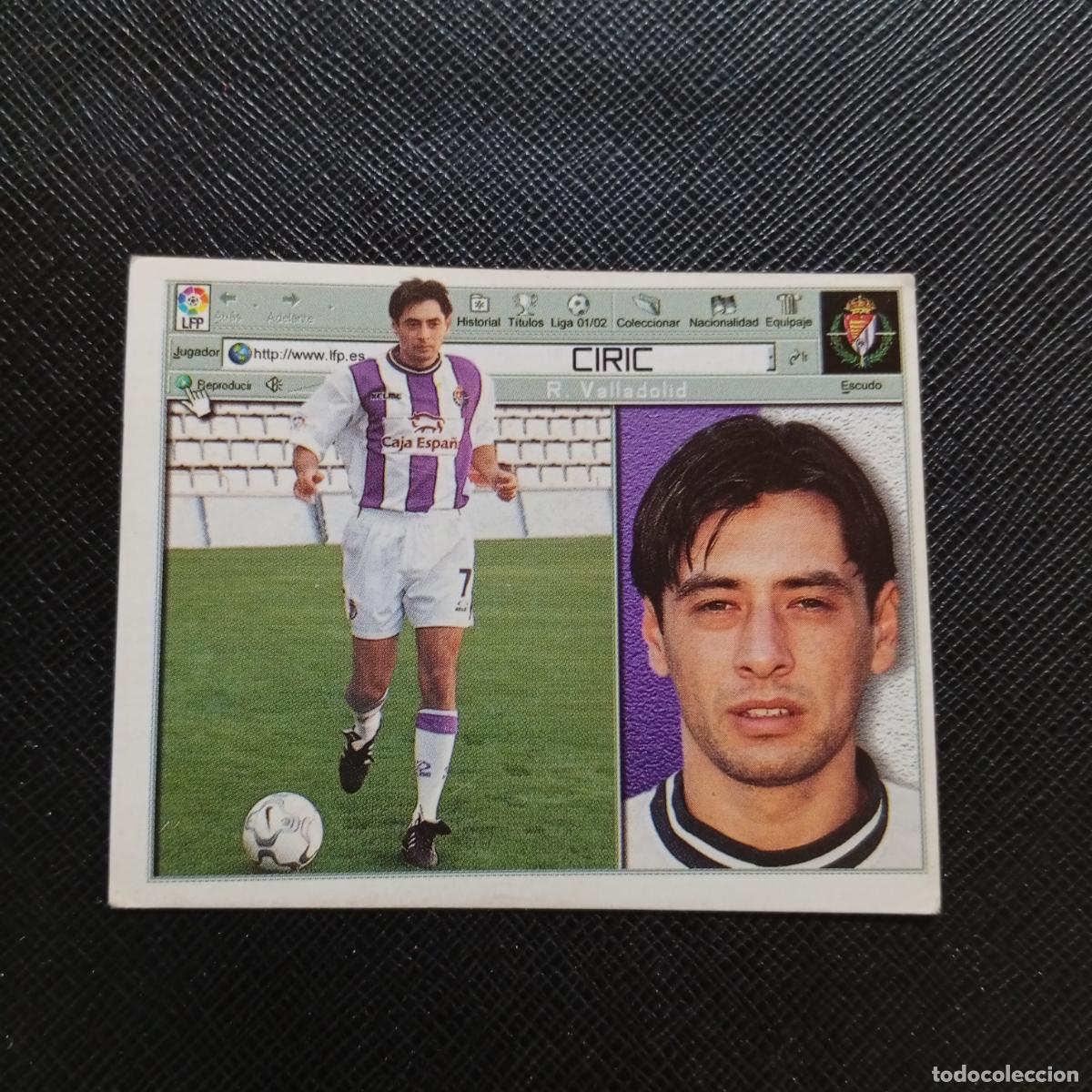 Cromos de f&uacute;tbol: CIRIC VALLADOLID ESTE 2001 2002 CROMO FUTBOL 01 02 LIGA - SIN PEGAR - A216 PG262