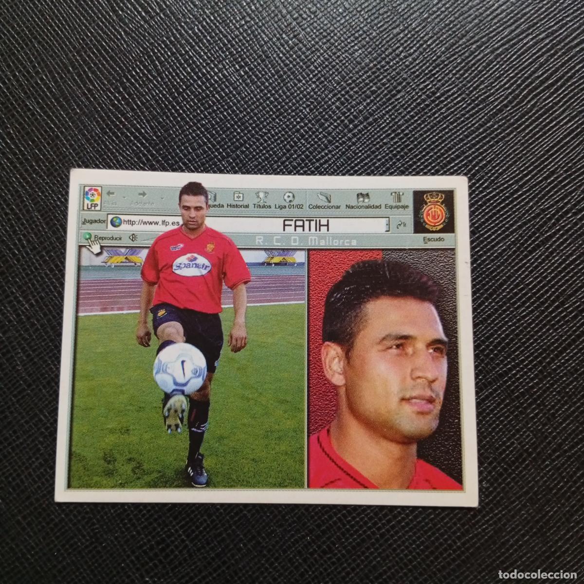 Cromos de f&uacute;tbol: FATIH MALLORCA ESTE 2001 2002 CROMO FUTBOL 01 02 LIGA - SIN PEGAR - A216 PG298