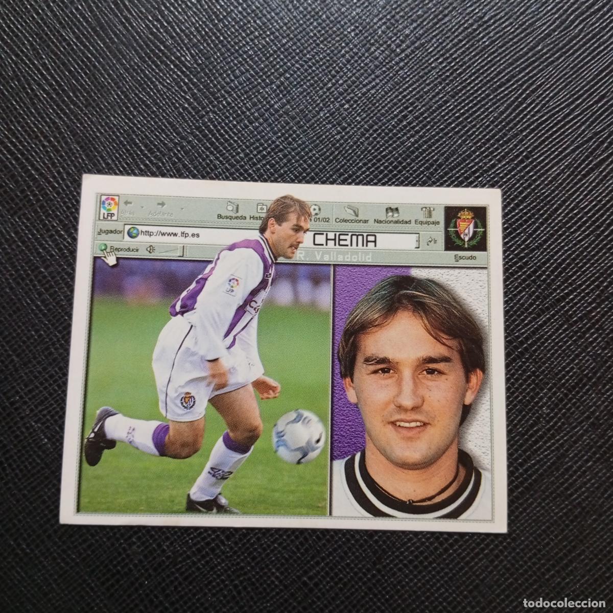 Cromos de f&uacute;tbol: CHEMA VALLADOLID ESTE 2001 2002 CROMO FUTBOL 01 02 LIGA - SIN PEGAR - A216 PG307