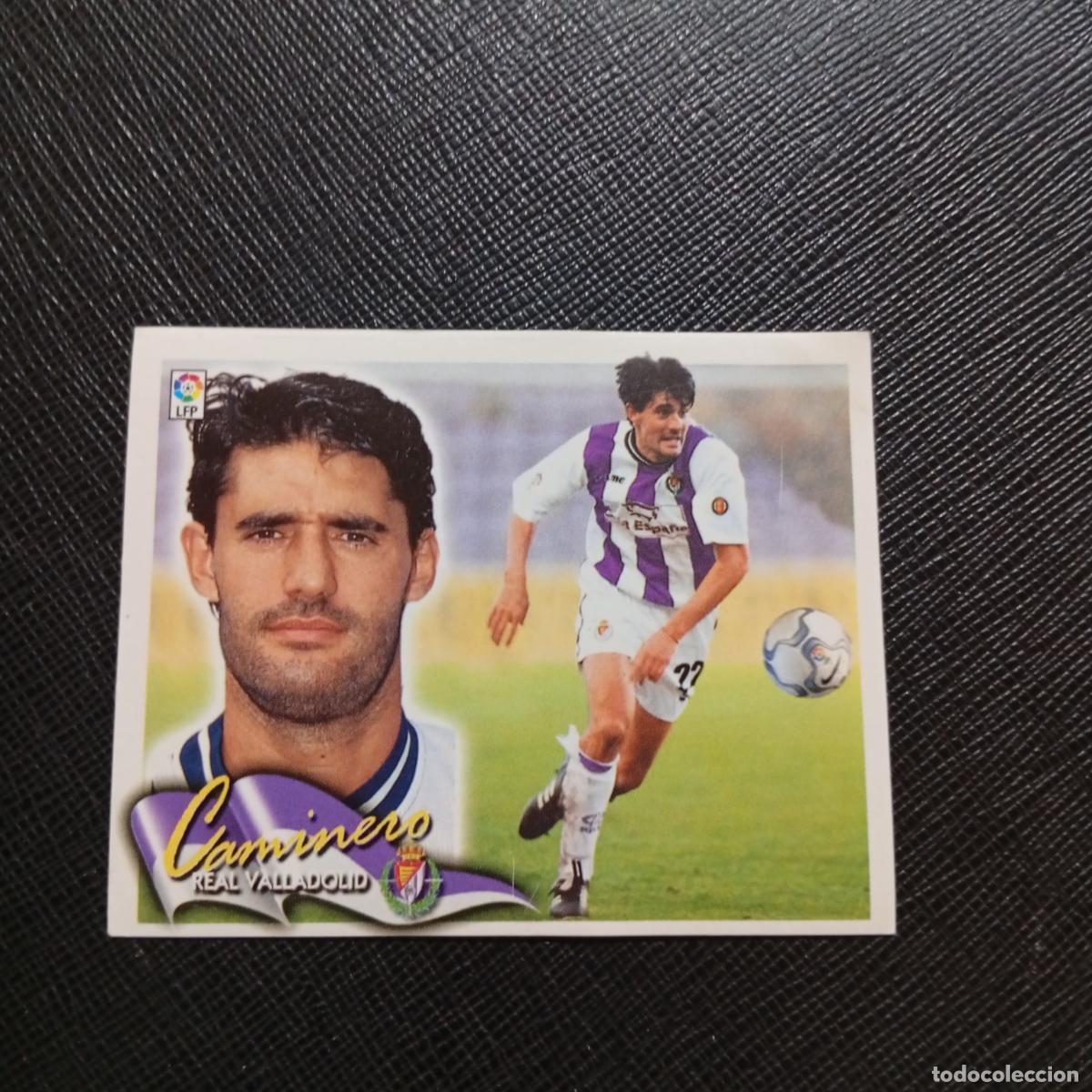Figurine di Calcio: CAMINERO VALLADOLID ESTE 2000 2001 CROMO FUTBOL 00 01 LIGA - SIN PEGAR - A216 PG307