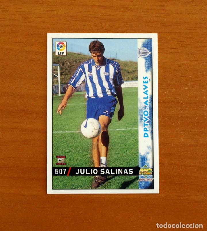 Cromos de f&uacute;tbol: Alav&eacute;s -N&ordm; 507 Julio Salinas -&Uacute;ltima Hora -Mundicromo Las Fichas de la Liga 1998-1999-98-99