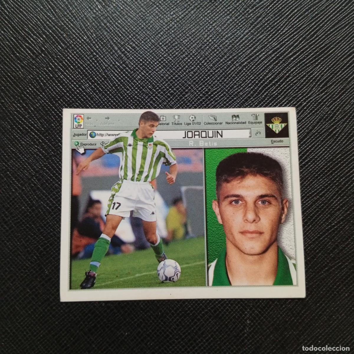 Cartes &agrave; collectionner de Football: JOAQUIN REAL BETIS ESTE 2001 2002 CROMO FUTBOL 01 02 LIGA - SIN PEGAR - A216 PG325 ROOKIE