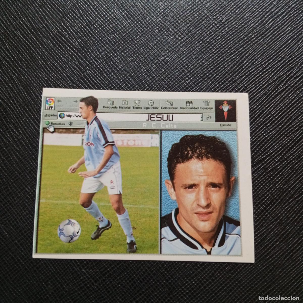 Cromos de f&uacute;tbol: JESULI CELTA ESTE 2001 2002 CROMO FUTBOL 01 02 LIGA - SIN PEGAR - A216 PG343