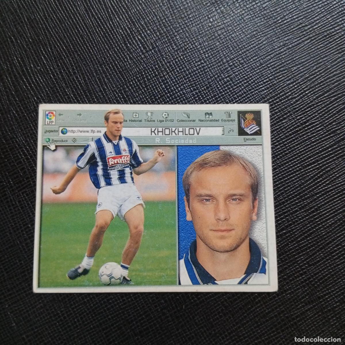 Cromos de f&uacute;tbol: KHOKHLOV REAL SOCIEDAD ESTE 2001 2002 CROMO FUTBOL 01 02 LIGA - SIN PEGAR - A216 PG352