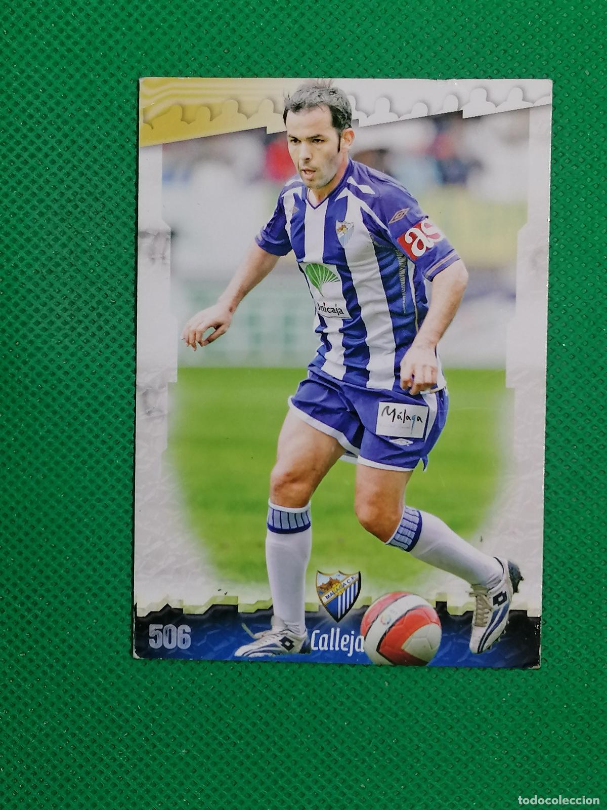 Cromos de f&uacute;tbol: 506 CALLEJA MALAGA ⚽ MUNDICROMO LAS FICHAS DE LA LIGA 08 09 2008 2009 ⚽