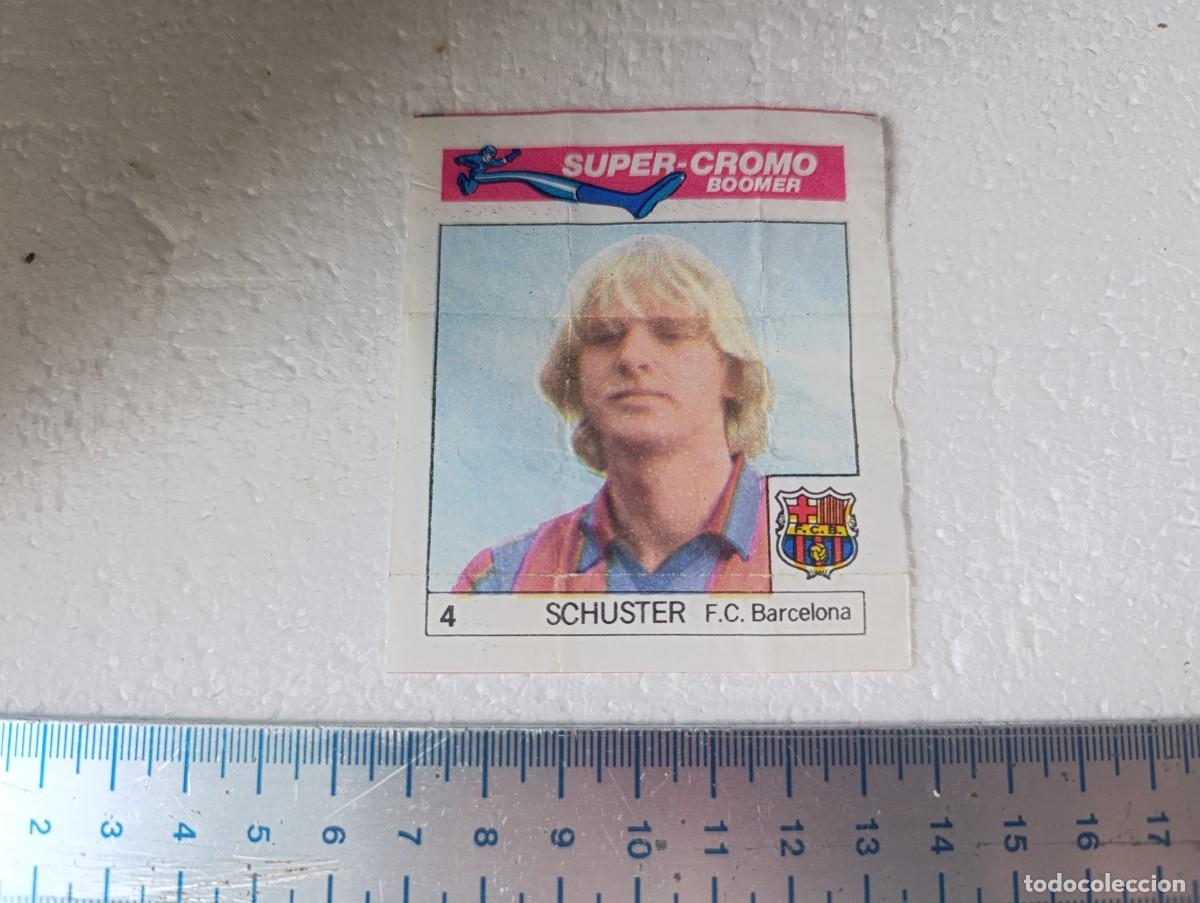 Cromos de Futebol: CROMO - SCHUSTER - CHICLES BOOMER FUTBOL A&Ntilde;OS 80