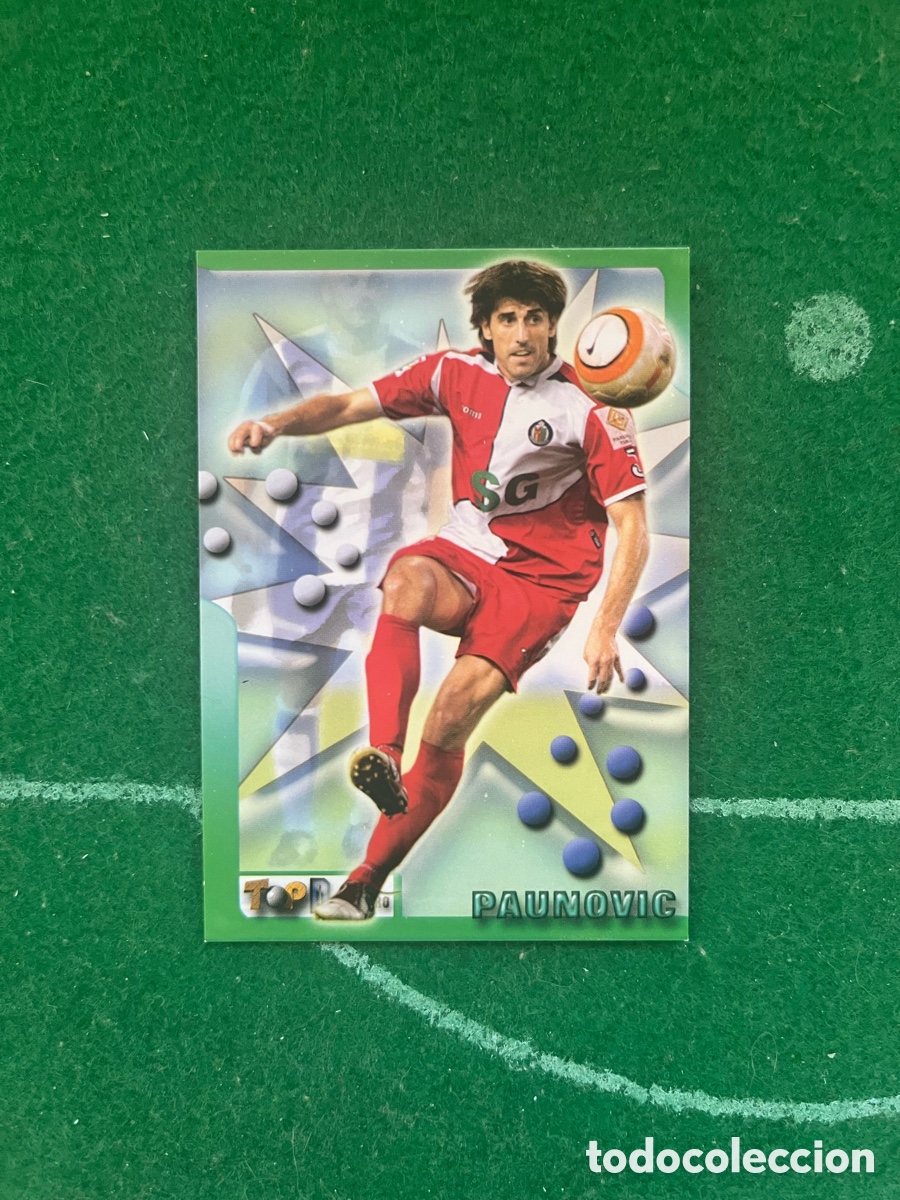 Cromos de f&uacute;tbol: 204 PAUNOVIC GETAFE TOP LIGA 2005 2006 MUNDICROMO TOP DELANTERO