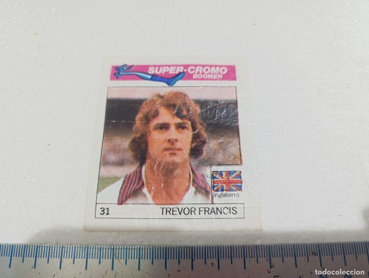 Cromos de f&uacute;tbol: CROMO - TREVOR FRANCIS - CHICLES BOOMER FUTBOL A&Ntilde;OS 80
