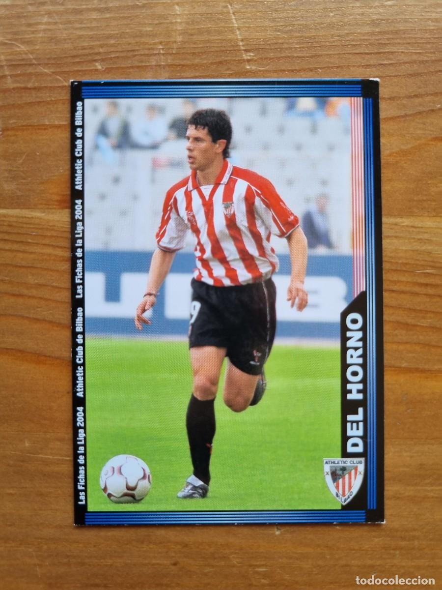 Figurine di Calcio: 176 DEL HORNO (Athletic Club de Bilbao). Las Fichas de la Liga 2003 2004 03 04 (Mundicromo)