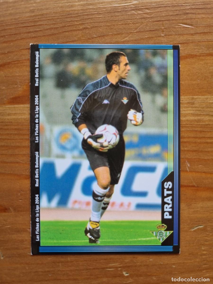 Cromos de f&uacute;tbol: 193 PRATS (Real Betis). Las Fichas de la Liga 2003 2004 03 04 (Mundicromo)