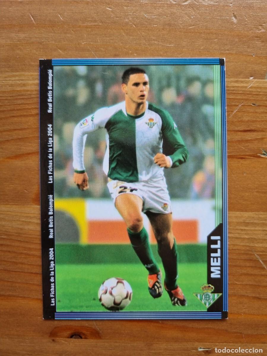 Cromos de f&uacute;tbol: 200 MELLI (Real Betis). Las Fichas de la Liga 2003 2004 03 04 (Mundicromo)