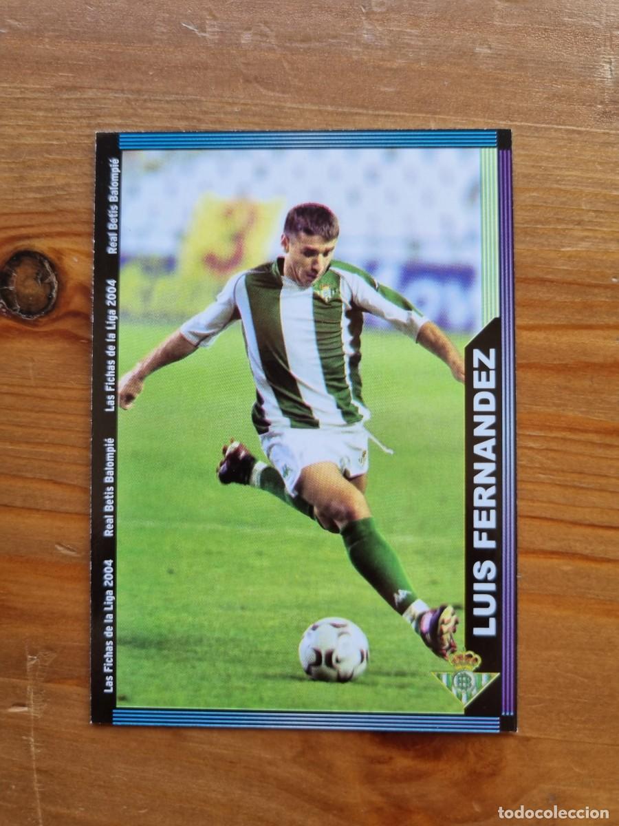 Cromos de f&uacute;tbol: 202 LUIS FERN&Aacute;NDEZ (Real Betis). Las Fichas de la Liga 2003 2004 03 04 (Mundicromo)