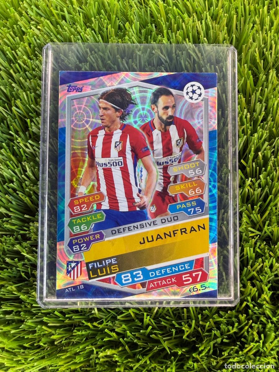 Cromos de f&uacute;tbol: N&ordm; ATL18 Filipe Luis - Juanfran Defensive Duo Atl&eacute;tico de Madrid Match Attax 16 17