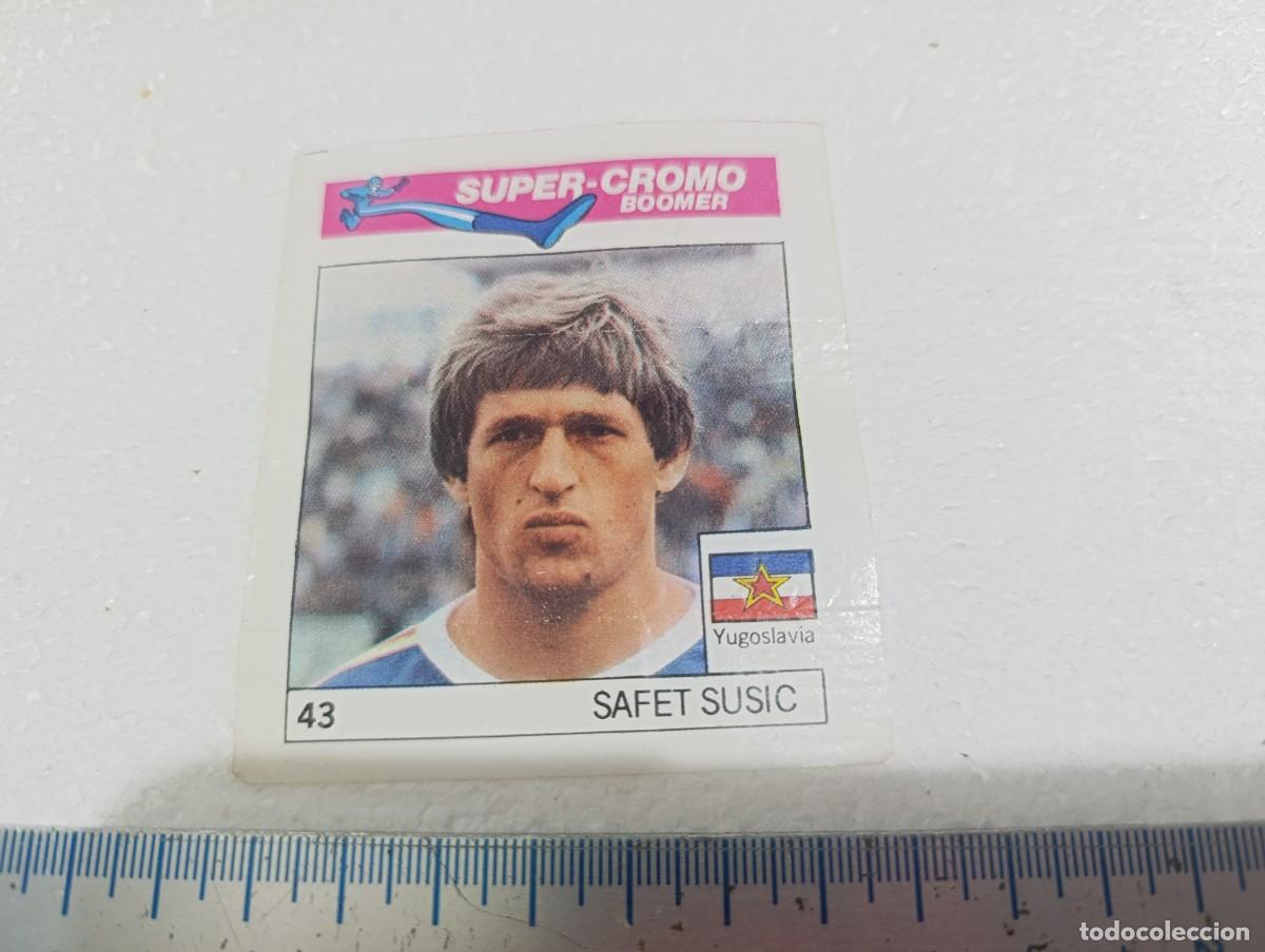 Figurine di Calcio: CROMO - SAFET SUSIC - CHICLES BOOMER FUTBOL A&Ntilde;OS 80