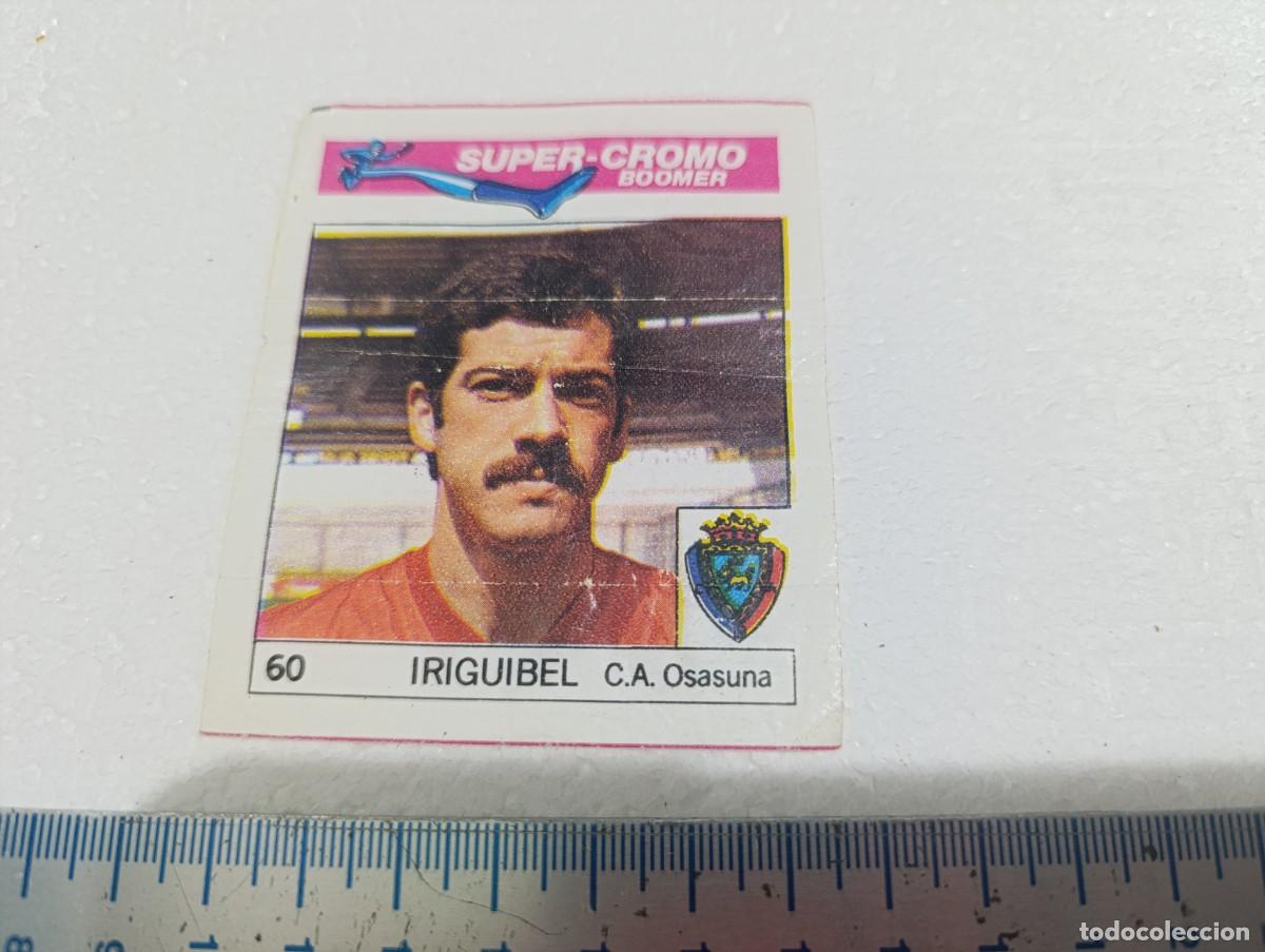 Cromos de f&uacute;tbol: CROMO - IRIGUIBEL - CHICLES BOOMER FUTBOL A&Ntilde;OS 80
