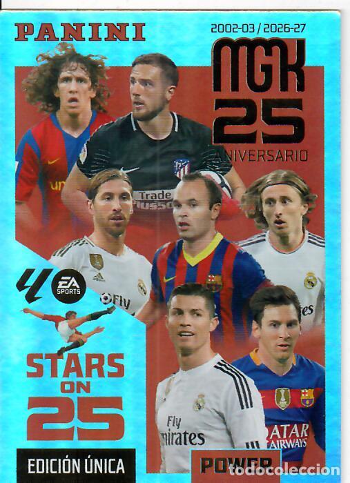 Cromos de f&uacute;tbol: TRADING CARD PANINI MEGACRACKS 26 27 - MGK 425 P 25 ANIVERSARIO - STARS ON 25 - EDICI&Oacute;N &Uacute;NICA