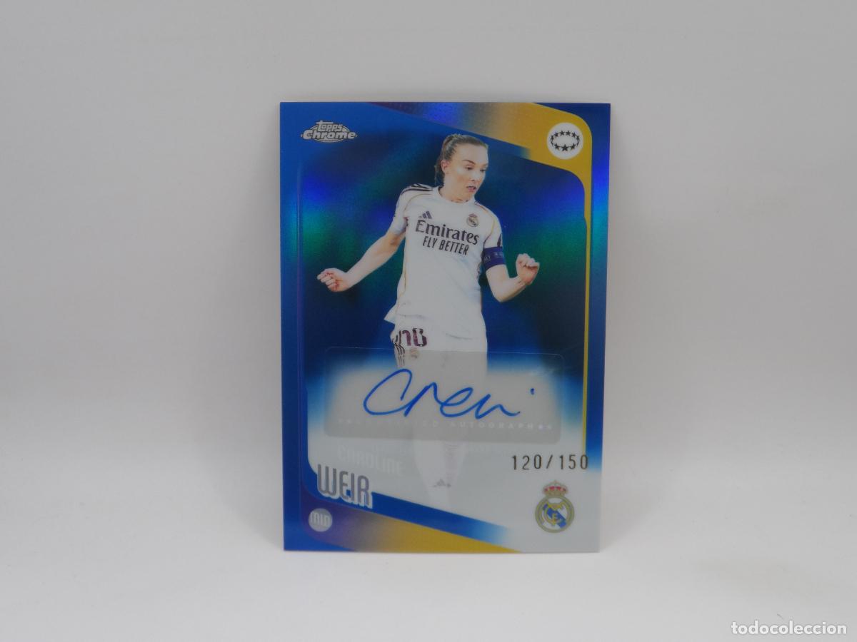 Cromos de f&uacute;tbol: AUTO CAROLINE WEIR NUMERADA /150 REAL MADRID FEMENINO TOPPS CHROME 2026 AUTOGRAFO
