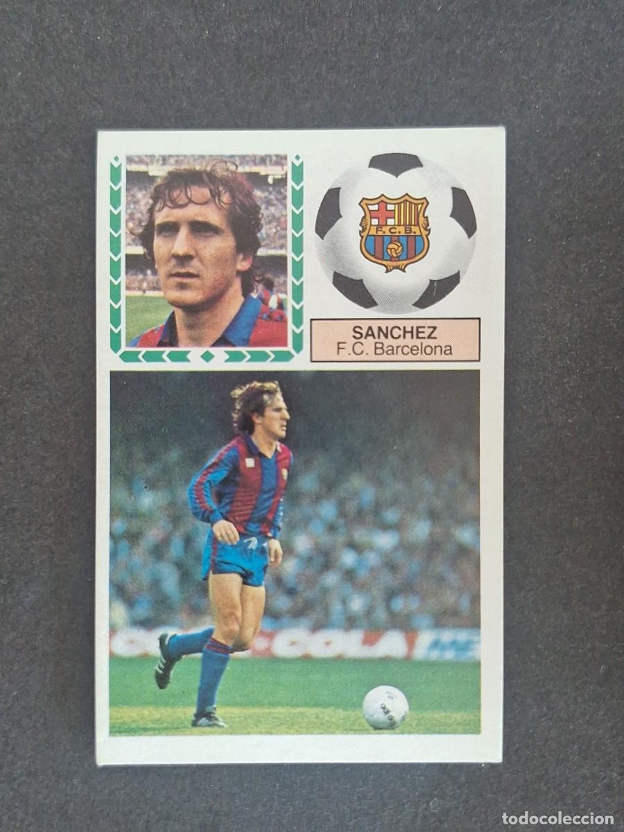 Cromos de f&uacute;tbol: L5 SANCHEZ F. C. BARCELONA LIGA ESTE 1983 1984 83 84 NUNCA PEGADO SIN PEGAR