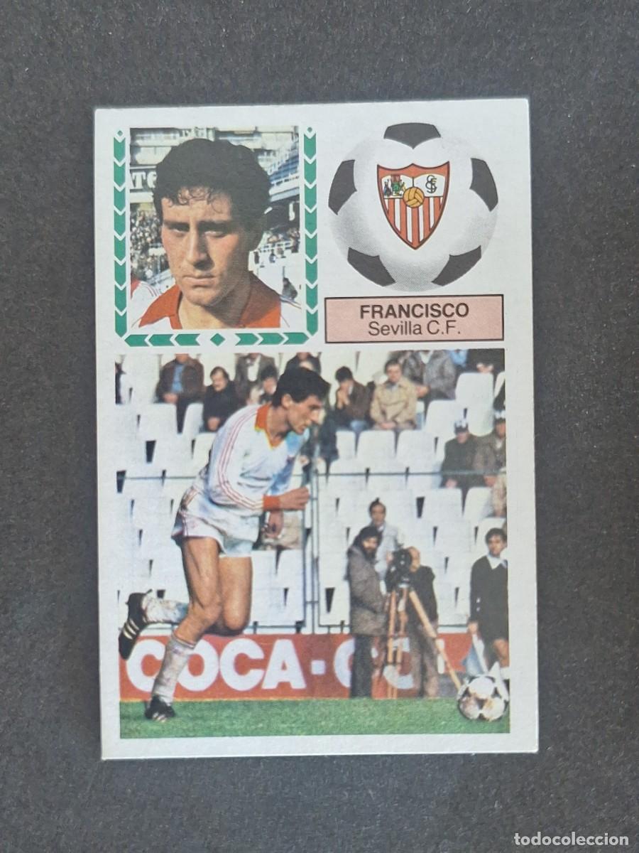Cromos de f&uacute;tbol: L5 FRANCISCO SEVILLA C. F. LIGA ESTE 1983 1984 83 84 NUNCA PEGADO SIN PEGAR