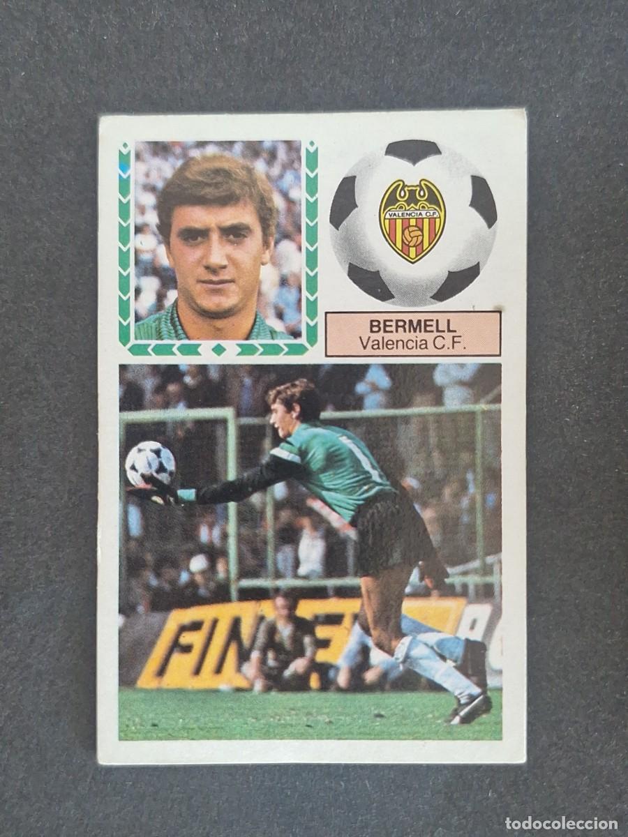 Cromos de f&uacute;tbol: L5 BERMELL VALENCIA C. F. LIGA ESTE 1983 1984 83 84 NUNCA PEGADO SIN PEGAR