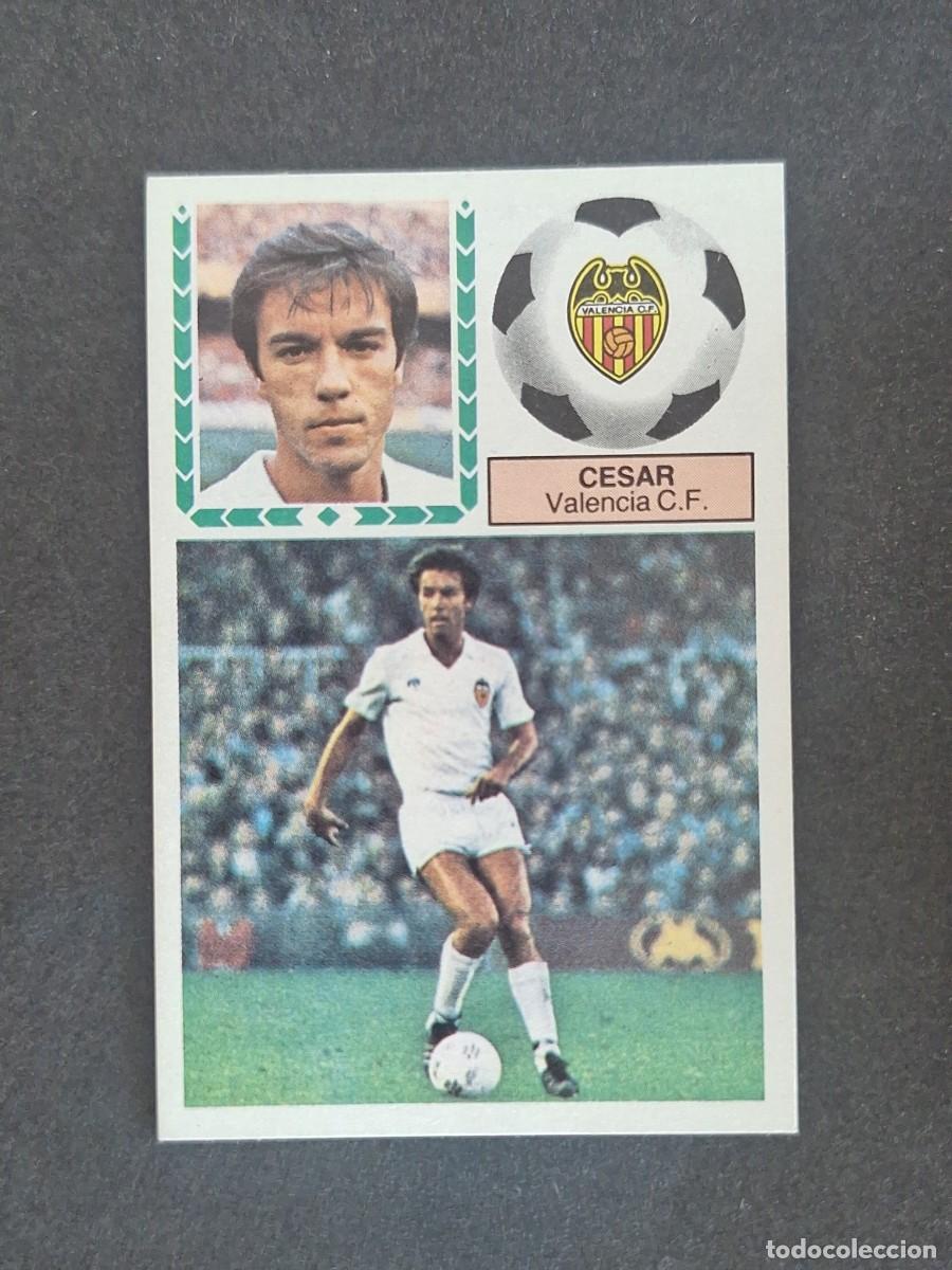 Cromos de f&uacute;tbol: L5 CESAR VALENCIA C. F. LIGA ESTE 1983 1984 83 84 NUNCA PEGADO SIN PEGAR