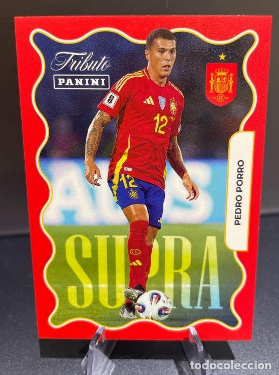 Cromos de f&uacute;tbol: Pedro Porro #72 Panini Tribute Seleccion Espa&ntilde;ola 2010-2026 Vamos Campeones