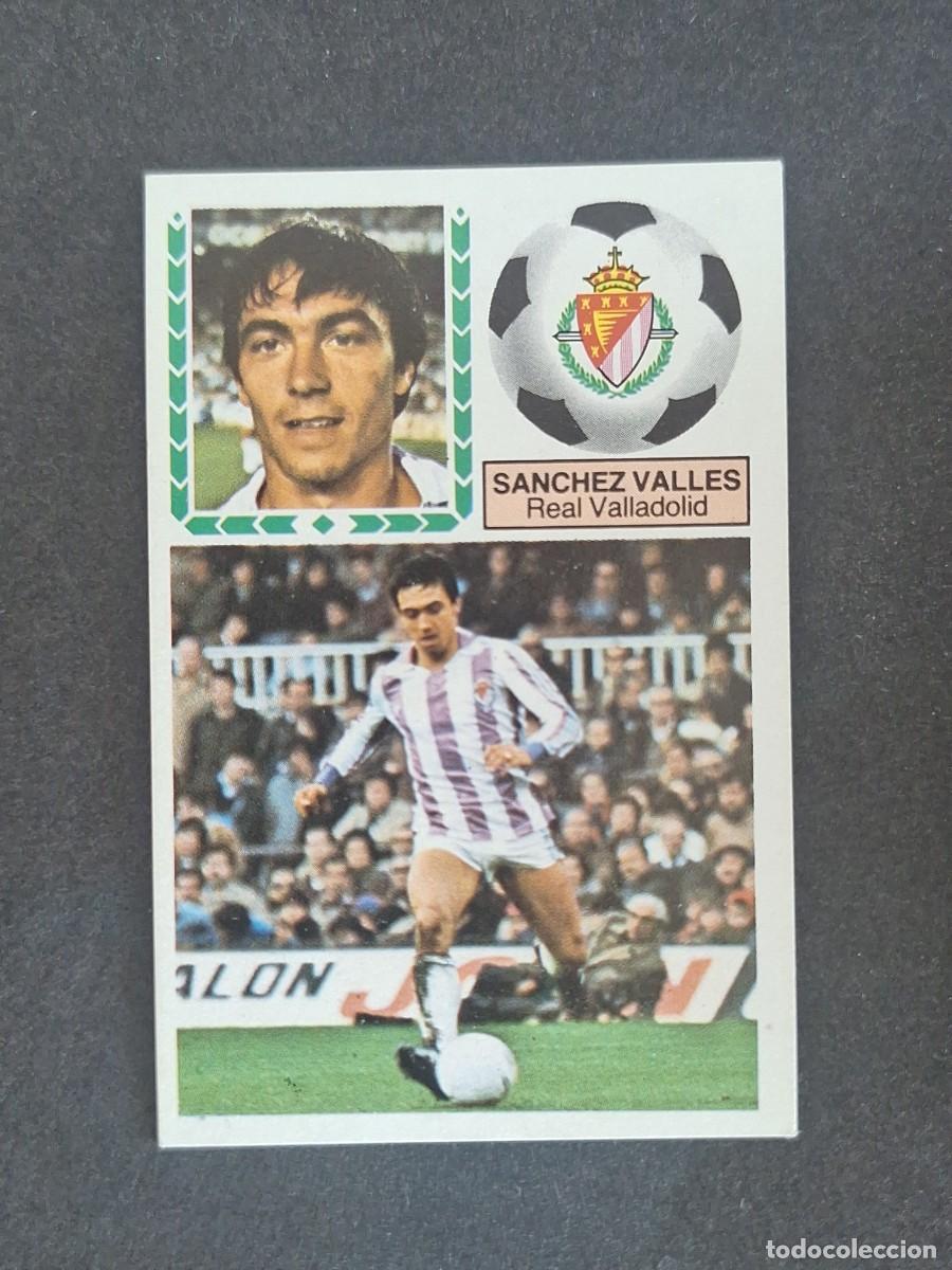 Cromos de f&uacute;tbol: L5 SANCHEZ VALLES REAL VALLADOLID LIGA ESTE 1983 1984 83 84 NUNCA PEGADO SIN PEGAR