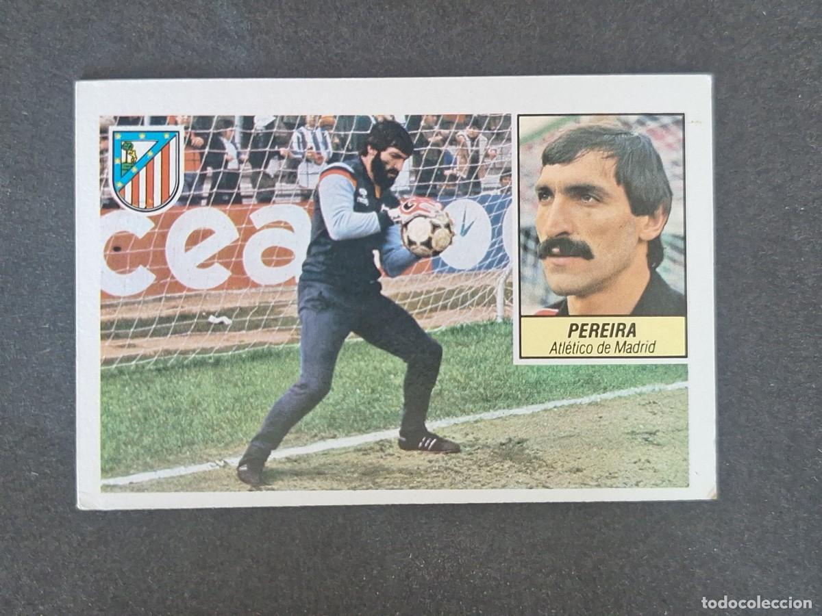 Cromos de f&uacute;tbol: L3 PEREIRA ATLETICO DE MADRID LIGA ESTE 1984 1985 84 85 NUNCA PEGADO SIN PEGAR