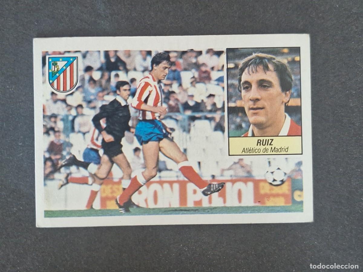 Cromos de f&uacute;tbol: L3 RUIZ ATLETICO DE MADRID LIGA ESTE 1984 1985 84 85 NUNCA PEGADO SIN PEGAR