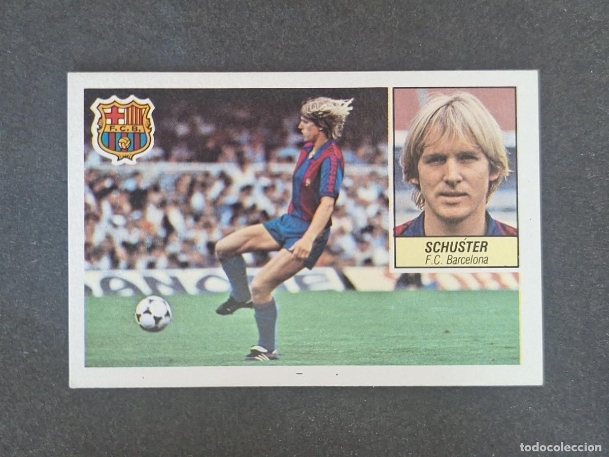 Figurine di Calcio: L3 SCHUSTER F. C. BARCELONA LIGA ESTE 1984 1985 84 85 NUNCA PEGADO SIN PEGAR