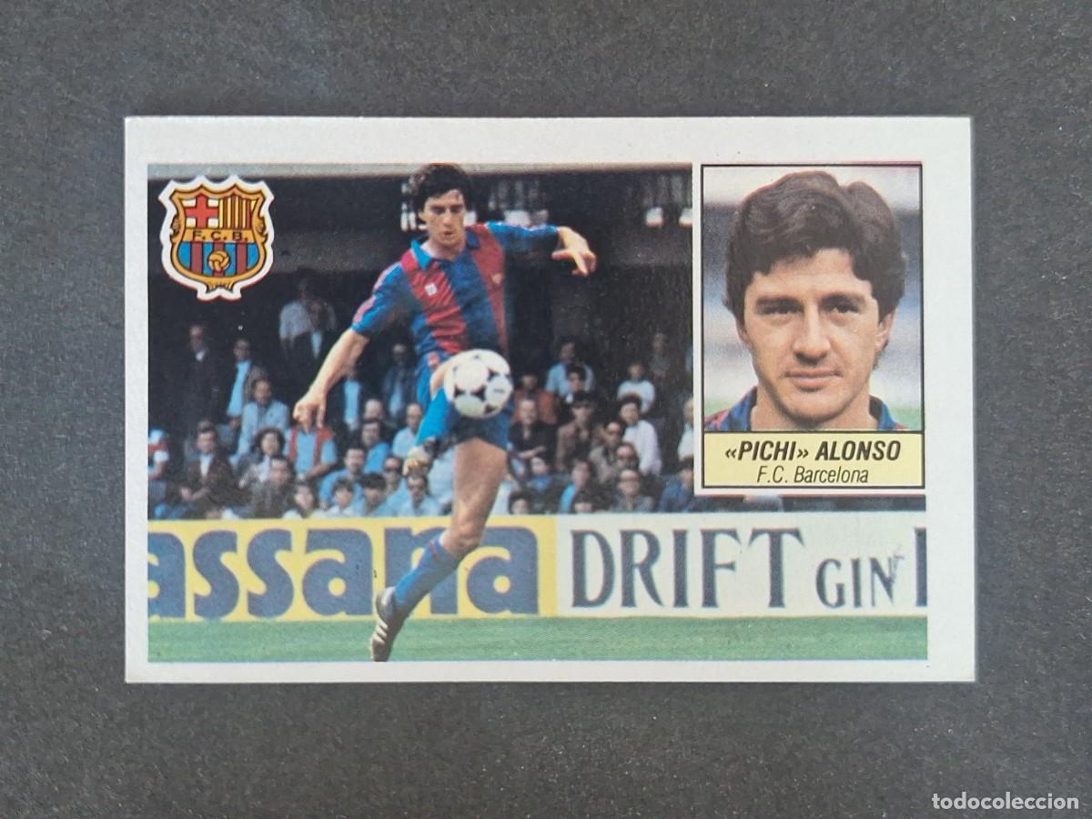Cromos de Futebol: L3 PICHI ALONSO F. C. BARCELONA LIGA ESTE 1984 1985 84 85 NUNCA PEGADO SIN PEGAR