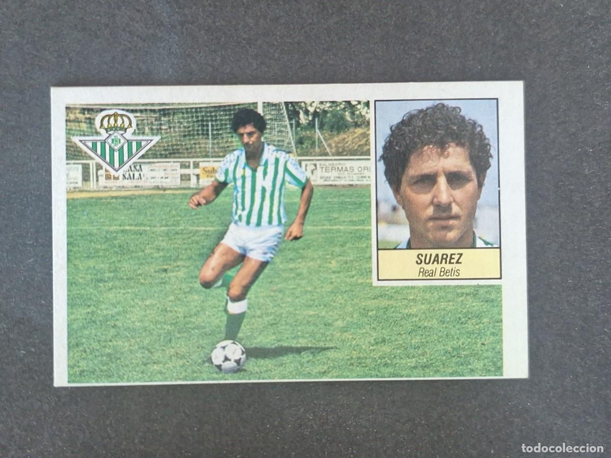 Cromos de f&uacute;tbol: L3 SUAREZ REAL BETIS BALOMPIE LIGA ESTE 1984 1985 84 85 NUNCA PEGADO SIN PEGAR