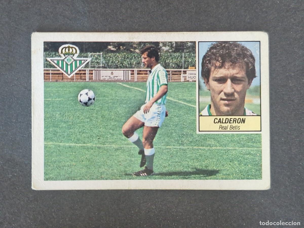 Cromos de f&uacute;tbol: L3 CALDERON REAL BETIS BALOMPIE LIGA ESTE 1984 1985 84 85 NUNCA PEGADO SIN PEGAR