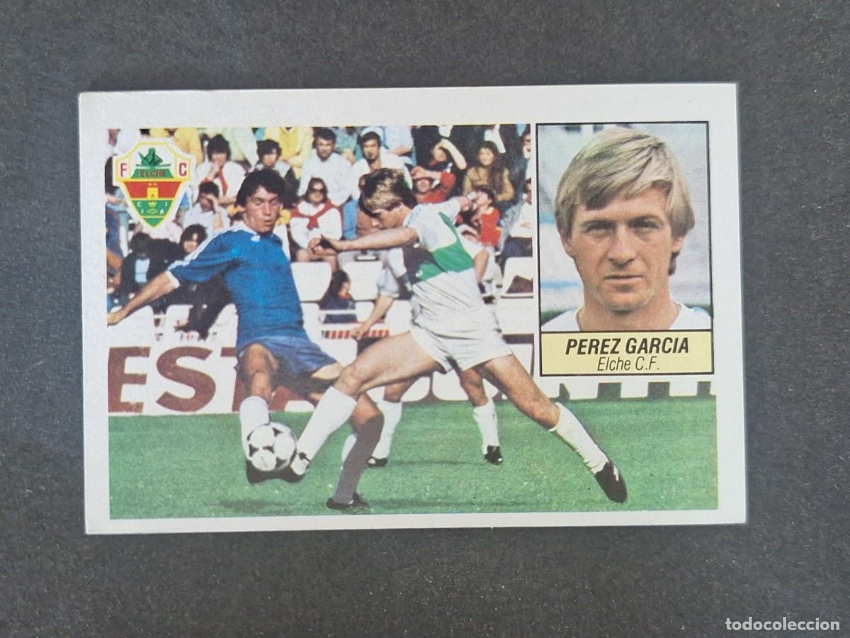 Cromos de f&uacute;tbol: L3 PEREZ GARCIA ELCHE C. F. LIGA ESTE 1984 1985 84 85 NUNCA PEGADO SIN PEGAR