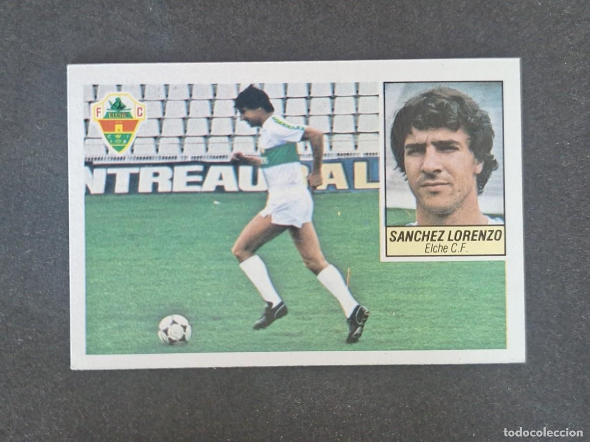 Cromos de f&uacute;tbol: L3 SANCHEZ LORENZO ELCHE C. F. LIGA ESTE 1984 1985 84 85 NUNCA PEGADO SIN PEGAR