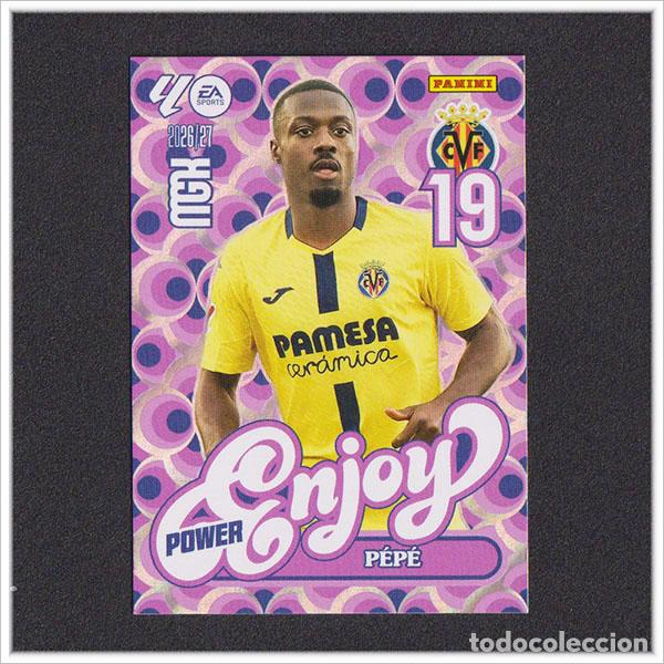 Cromos de f&uacute;tbol: MEGACRACKS 2026 2027 26 27 PANINI PEPE 386P 386 ENJOY POWER VILLARREAL ALBUM COLECCI&Oacute;N LIGA MGK