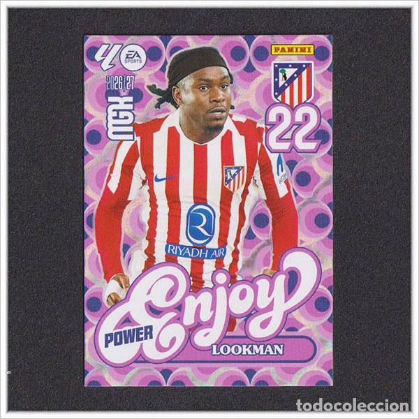 Cromos de f&uacute;tbol: MEGACRACKS 2026 2027 26 27 PANINI LOOKMAN 385P 385 ENJOY POWER ATL&Eacute;TICO MADRID COLECCI&Oacute;N LIGA MGK