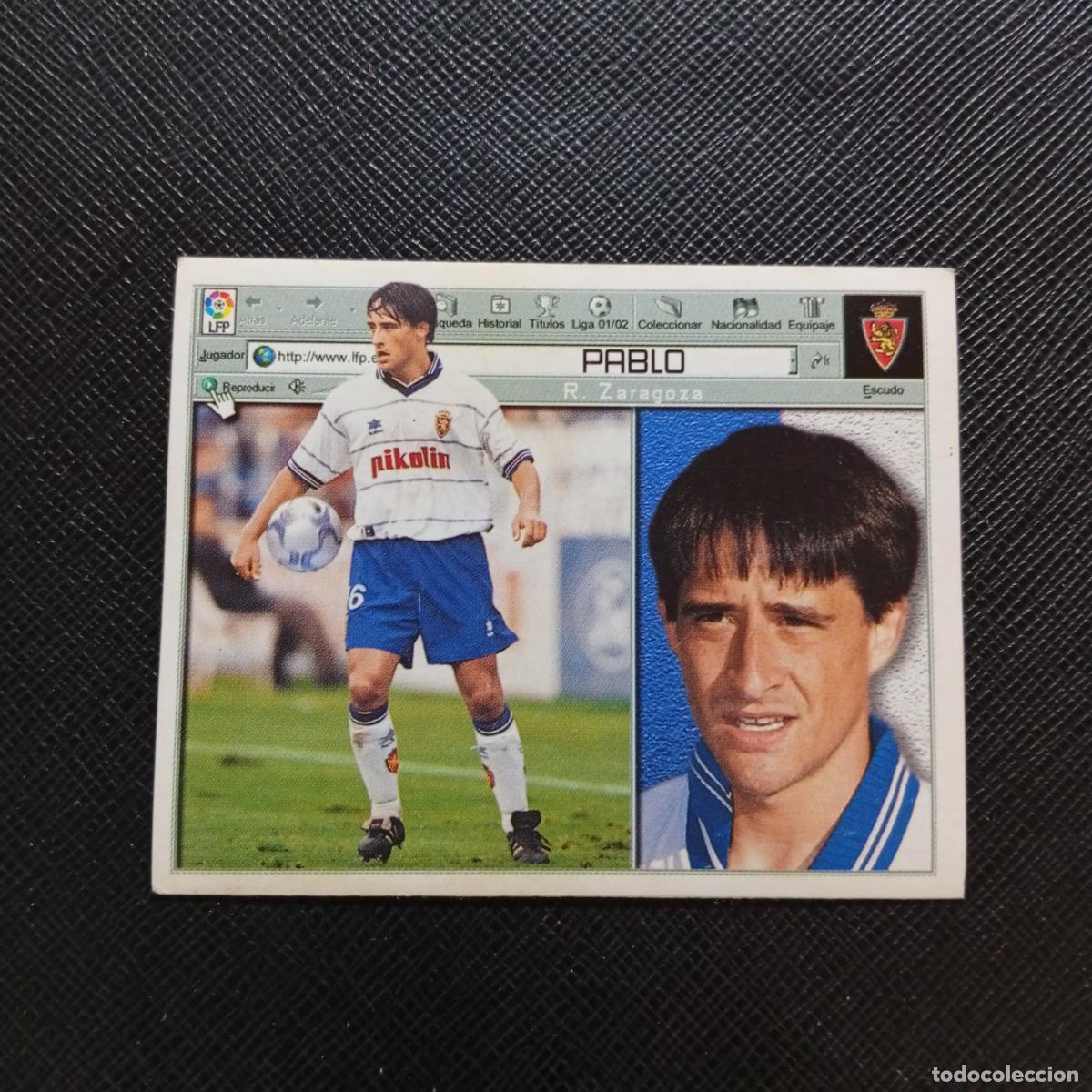 Cromos de f&uacute;tbol: PABLO ZARAGOZA ESTE 2001 2002 CROMO FUTBOL 01 02 LIGA - SIN PEGAR - A216 PG379
