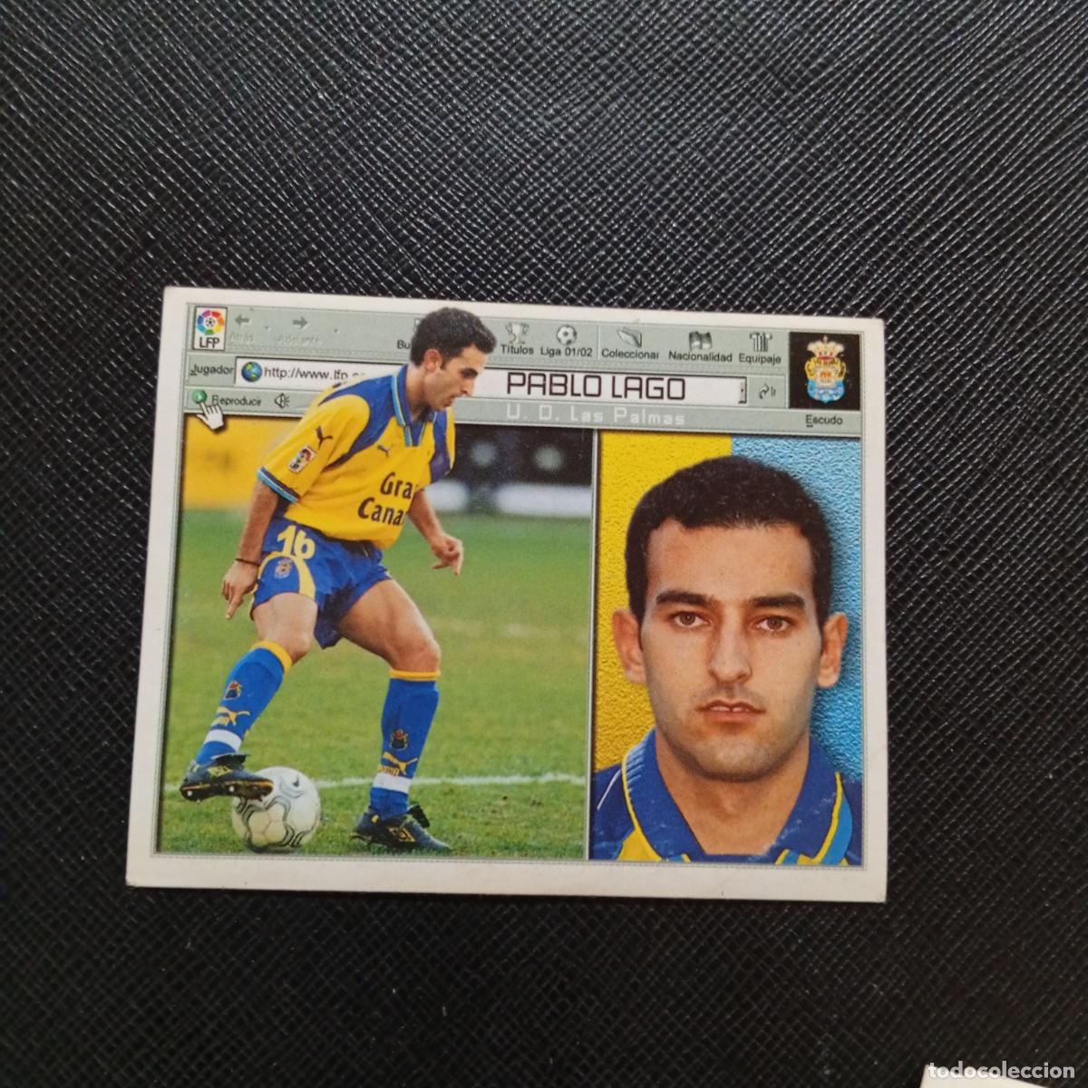 Cromos de f&uacute;tbol: PABLO LAGO LAS PALMAS ESTE 2001 2002 CROMO FUTBOL 01 02 LIGA - SIN PEGAR - A216 PG379