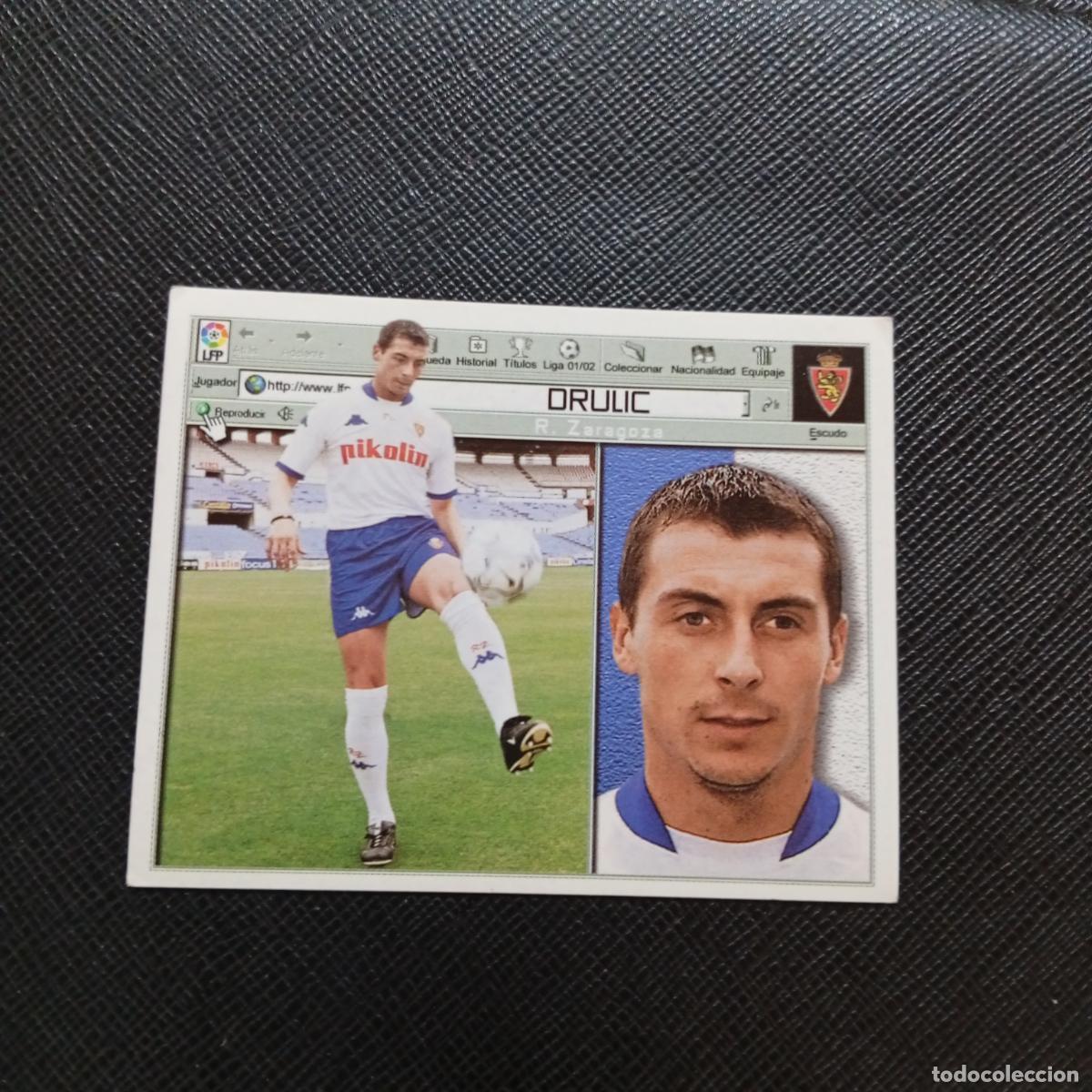 Cromos de f&uacute;tbol: DRULIC ZARAGOZA ESTE 2001 2002 CROMO FUTBOL 01 02 LIGA - SIN PEGAR - A216 PG379