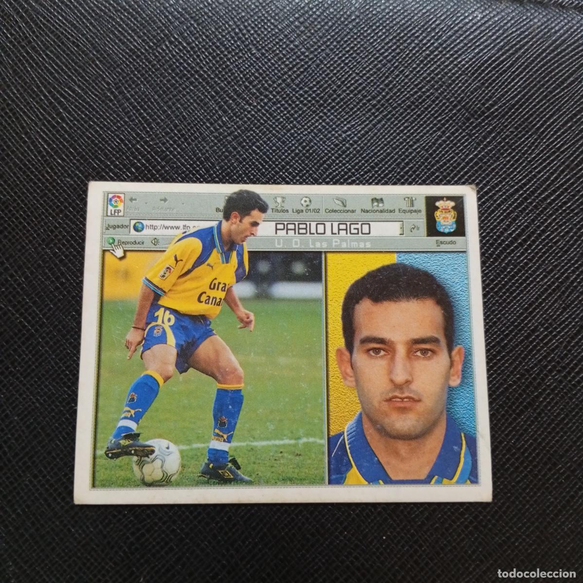 Cromos de f&uacute;tbol: PABLO LAGO LAS PALMAS ESTE 2001 2002 CROMO FUTBOL 01 02 LIGA - SIN PEGAR - A216 PG379 ROOKIE